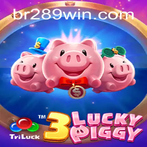 Exploring the World of 3LUCKYPIGGY: The #1 Slot Game on 289win.COM Platform-Oficial Slots Brasil