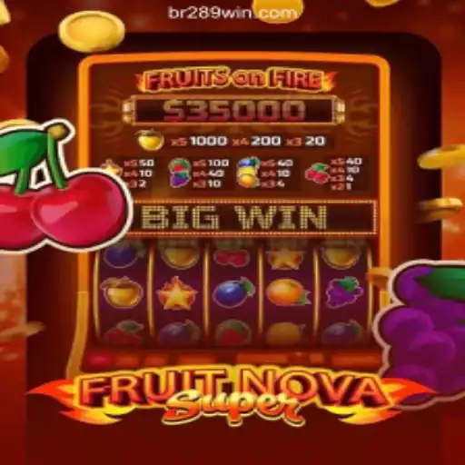 Exploring FruitNovaSuper: A Premier Experience on the 289win.COM Platform