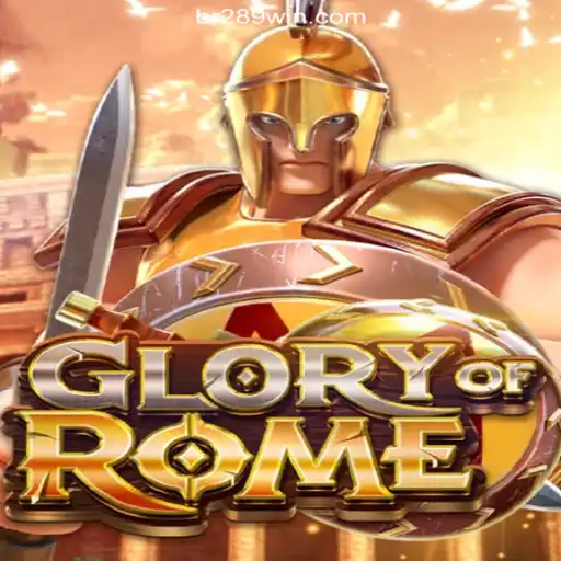 GloryofRome: A Captivating Journey into Ancient Warfare on 289win.COM